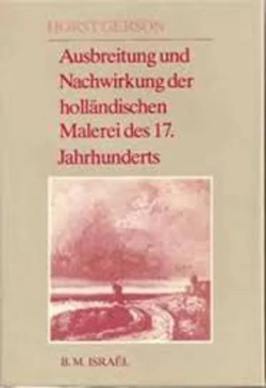 Alleen Vandaag Ausbreitung nachw. holl.malerei 17 jhrh. - Gerson