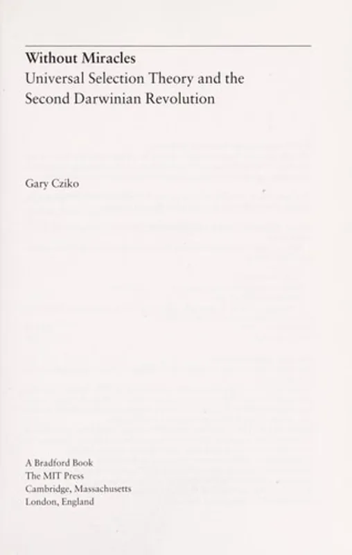 Without Miracles: Universal Selection Theory and the Second Darwinian Revolution - Gary Cziko Gratis Retour