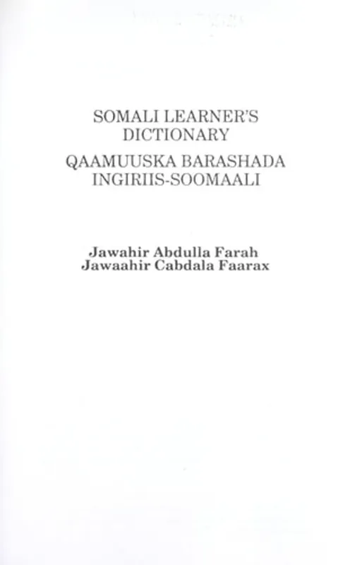 Somali Learner's Dictionary : Qaamuuska Barashada Ingiriis-Soomaali - Jawahir Abdulla Farah Betaalbaar