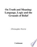 On Truth And Meaning - Christopher Norris Shop Nu