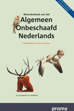 Bestel Nu Woordenboek van het algemeen onbeschaafd Nederlands - Heidi Aalbrecht; Pyter Wagenaar
