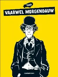 Fabrieksprijs Vaarwel Morgendauw - J. Tardi
