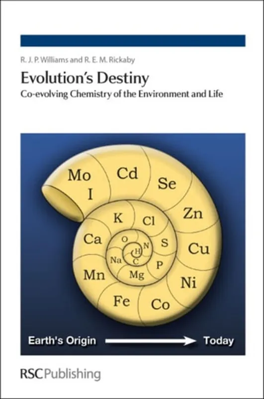 Evolution's Destiny: Co-evolving Chemistry of the Environment and Life - R J P Williams Bestseller
