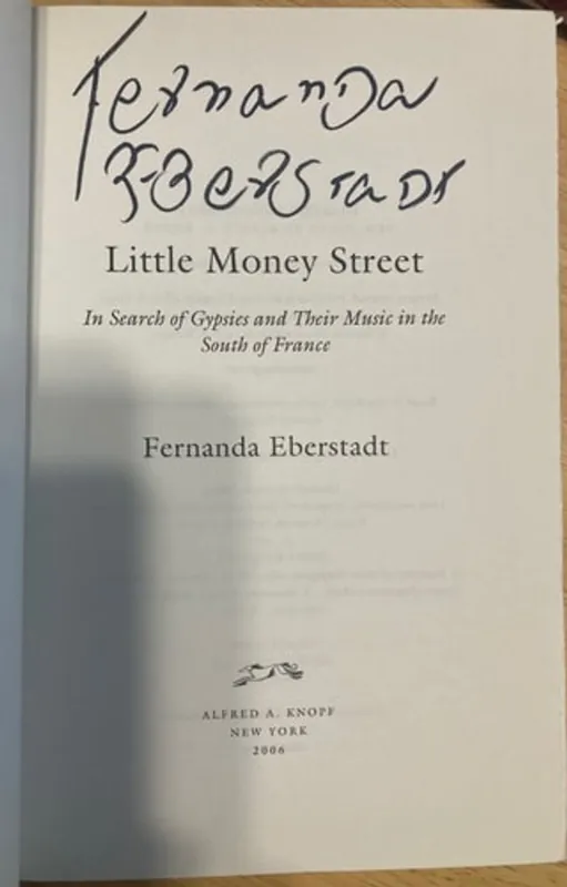 Favoriet Little Money Street: In Search of Gypsies and Their Music in the South of France - Fernanda Eberstadt