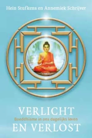 Verlicht en verlost - Hein Stufkens; Annemiek Schrijver Op = Op