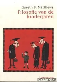 Filosofie van de kinderjaren - Gareth B. Matthews Actieprijs