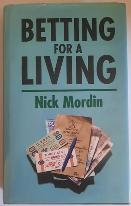 Betting for a Living - Nick Mordin Alleen Vandaag