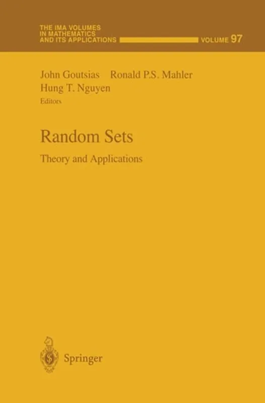 Tijdelijk Beschikbaar Random Sets: Theory and Applications (The IMA Volumes in Mathematics and its Applications, 97) - John Goutsias