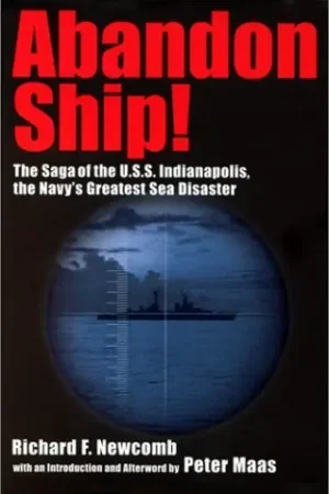 Aanbieding Abandon Ship! The Saga of the U.S.S. Indianapolis, the Navy's Greatest Sea Disaster. - NEWCOMB, RICHARD F.