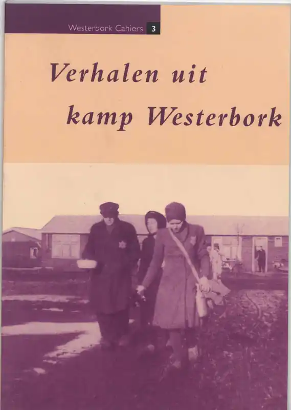 Verhalen uit kamp Westerbork Laatste Kans