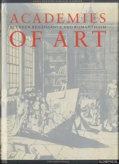 Laatste Versie Academies art between renaissance romanticism - Onbekende auteur