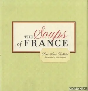 SOUPS OF FRANCE GEB - ANNE ROTHERT LOIS Bestseller