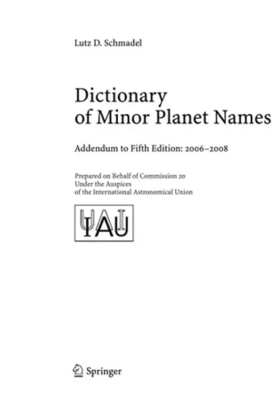 Weekendaanbieding Dictionary of Minor Planet Names: Addendum to Fifth Edition: 2006 - 2008 - Lutz D. Schmadel