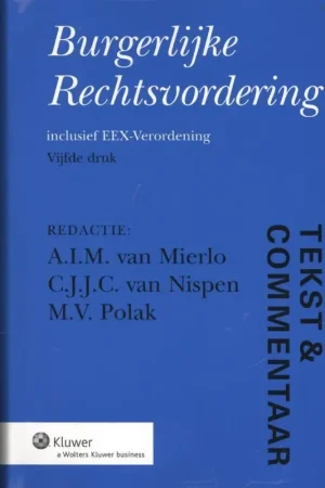 Uitverkoop Burgerlijke rechtsvordering - Mierlo, A.I.M. van / C.J.J.C. van Nispen / M.V. Polak.