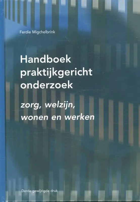 Premium Handboek praktijkgericht onderzoek - Ferdie Migchelbrink
