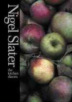 Lage Kosten The Kitchen Diaries / A year in the kitchen - Nigel Slater