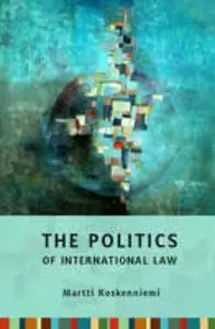 Tijdelijk Beschikbaar The Politics of International Law - Martti Koskenniemi