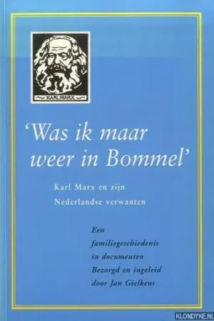 'Was ik maar weer in Bommel' - Gielkens, Jan (samenstelling en inleiding) Laatste Kans