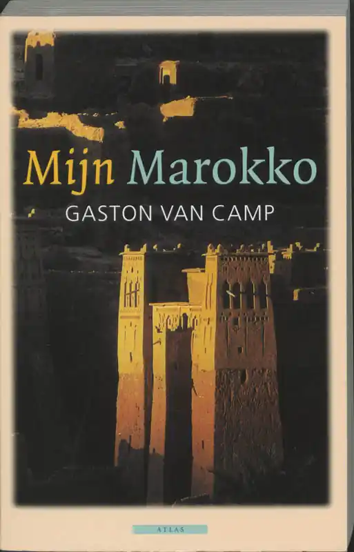Voordeelprijs Mijn Marokko - Gaston van Camp