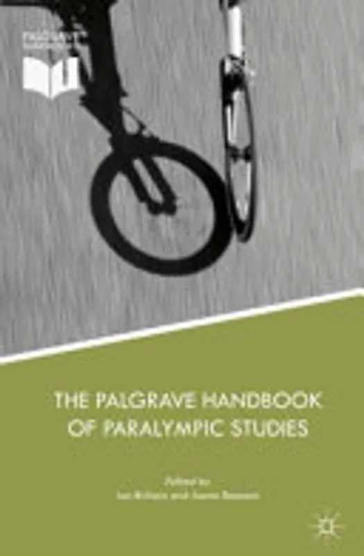 Bestseller The Palgrave Handbook of Paralympic Studies - Ian Brittain, Aaron Beacom