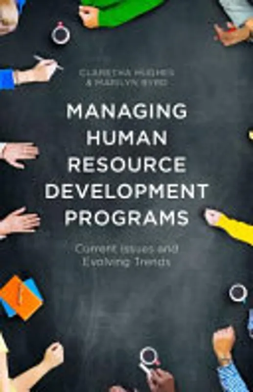 Managing Human Resource Development Programs - Claretha Hughes, Marilyn Byrd Rechtstreeks Van De Fabrikant