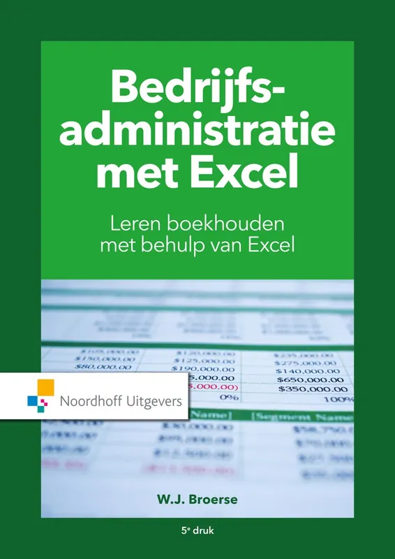 Bedrijfsadministratie met Excel - W.J. Broerse Gratis Retour
