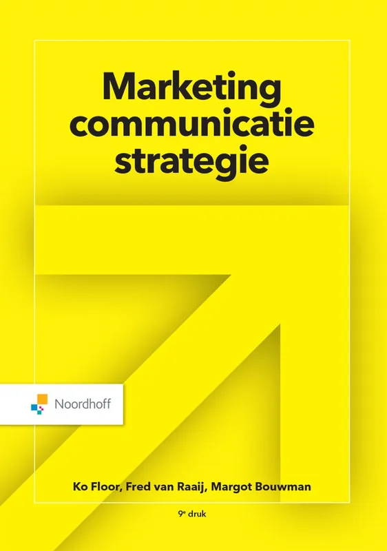 Voordeelprijs Marketingcommunicatiestrategie - Ko Floor; Fred van Raaij; Margot Bouwman