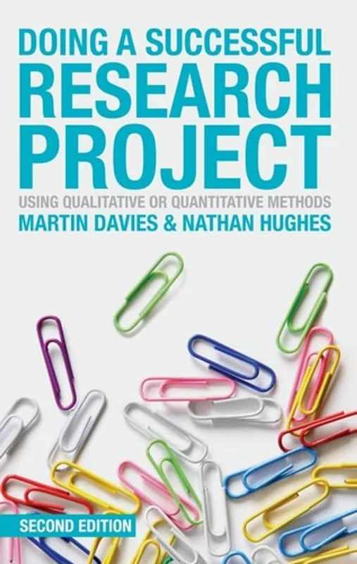 Doing a Successful Research Project: Using Qualitative or Quantitative Methods - Martin Davies Korting