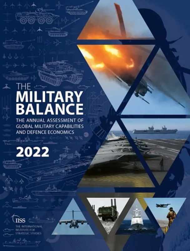 Uitverkoop The Military Balance 2022 - International Institute for Strategic Studies