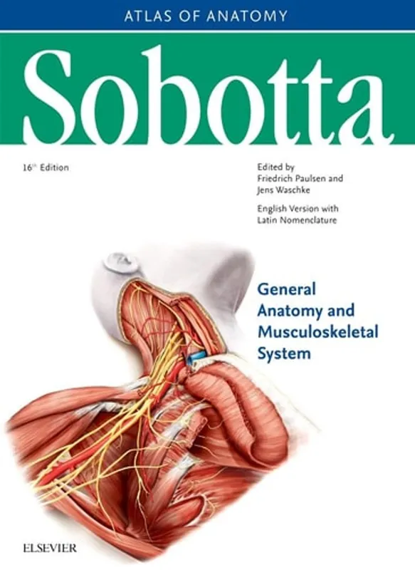 Sobotta Atlas of Anatomy, Vol.1, 16th ed., English/Latin: General Anatomy and Musculoskeletal System - Friedrich Paulsen Goedkoop