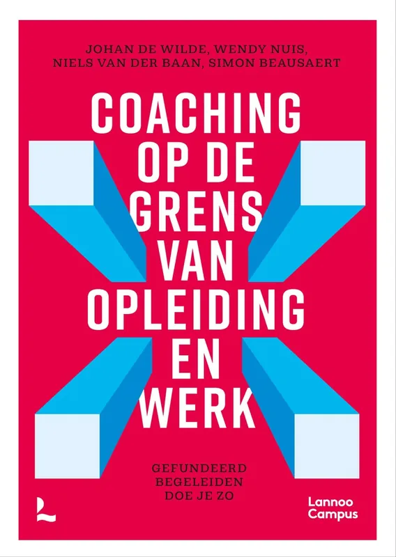 Gereduceerde Prijs Coaching op de grens van opleiding en werk - Johan De Wilde; Wendy Nuis; Niels van der Baan; Simon Beausaert