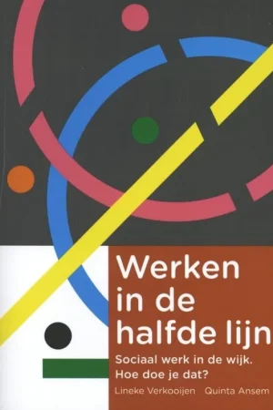 Beperkte Voorraad Werken in de halfde lijn - Lineke Verkooijen; Quinta Ansem