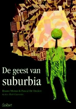 De geest van suburbia - Pascal de Decker; Bruno Meeus; Bart Claessens Dagaanbieding