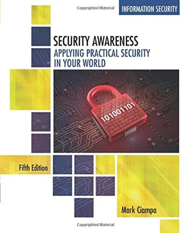 Lage Kosten Security Awareness: Applying Practical Security in Your World - Mark Ciampa