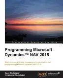 Tijdelijk Beschikbaar Programming Microsoft Dynamics™ NAV 2015 - David Studebaker, Christopher Studebaker