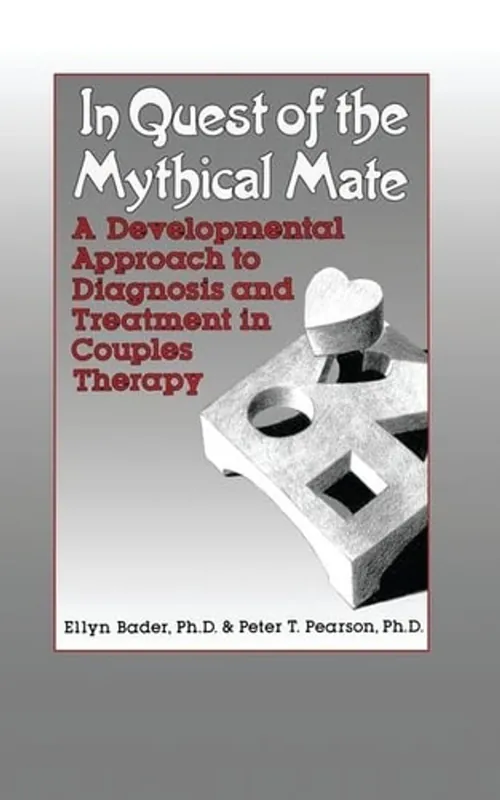 Shop Nu In Quest of the Mythical Mate: A Developmental Approach To Diagnosis And Treatment In Couples Therapy - Ellyn Bader