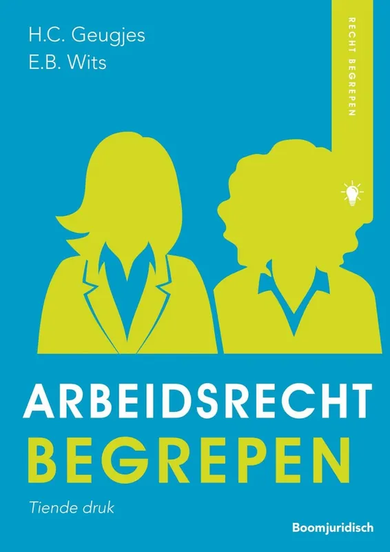 Actieprijs Arbeidsrecht begrepen - H.C. Geugjes; E.B. Wits