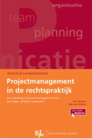 Projectmanagement in de rechtspraktijk - Ivar Timmer; R.C.H. Otterlo Weekendaanbieding
