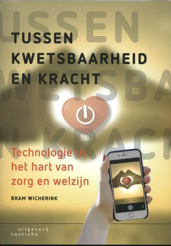 Gereduceerde Prijs Tussen kwetsbaarheid en kracht - Bram Wicherink