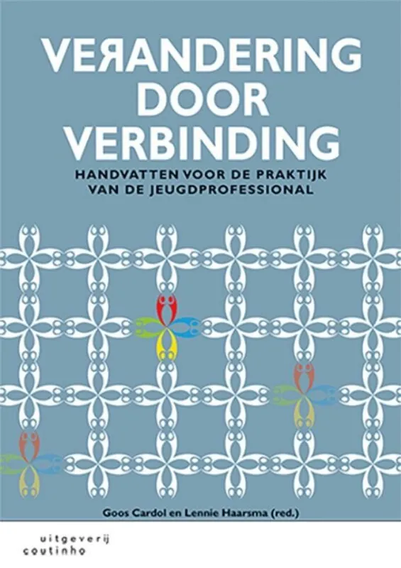 Verandering door verbinding - GOOS CARDOL; Lennie Haarsma Favoriet