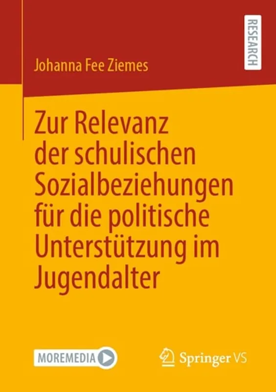 Zur Relevanz der schulischen Sozialbeziehungen für die politische Unterstützung im Jugendalter (German Edition) - Johanna Fee Ziemes Dagaanbieding