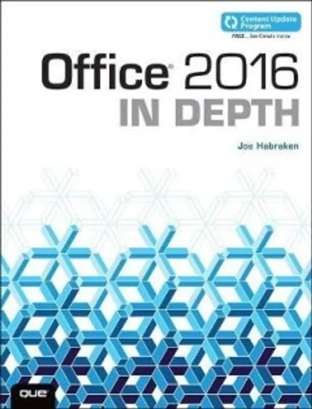 Gecertificeerd Office 2016 In Depth (includes Content Update Program) - Joe Habraken