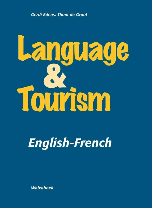 Betaalbaar Language & Tourism - Gerdi Edens; Thom De Groot