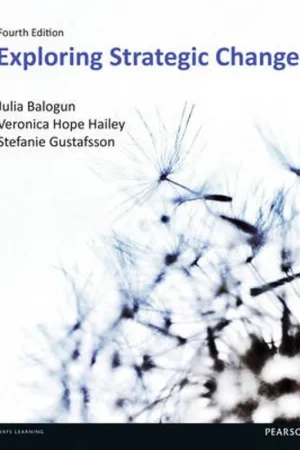 Exploring Strategic Change - Balogun Julia; Hope Hailey Veronica Alleen Vandaag