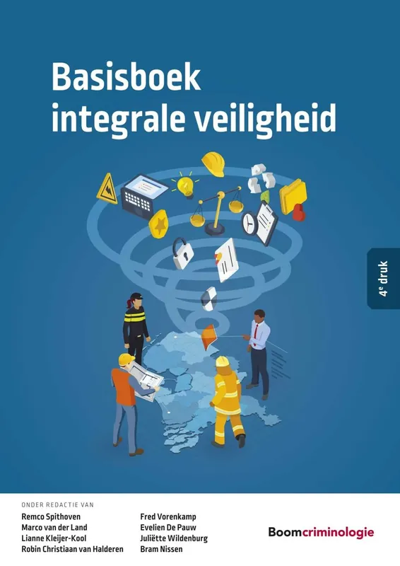 Basisboek integrale veiligheid - Wouter Stol; Carel Tielenburg; Wilbert Rodenhuis; Emile Kolthoff; Menno van Duin; Sander Veenstra Lage Kosten
