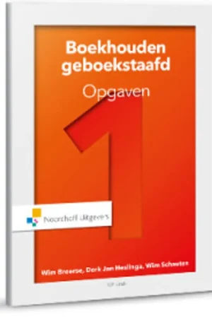 1 Opgaven - Wim Broerse; W.J Broerse; Derk-Jan Heslinga; D.J.J. Heslinga; Wim Schauten; W.M.J. Schauten Korting