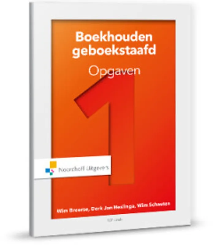 1 Opgaven - Wim Broerse; W.J Broerse; Derk-Jan Heslinga; D.J.J. Heslinga; Wim Schauten; W.M.J. Schauten Korting