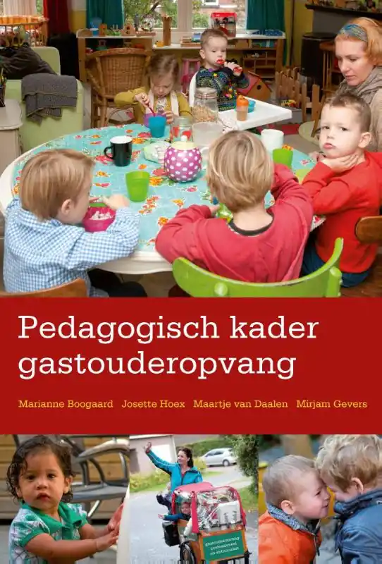 Dagaanbieding Pedagogisch kader gastouderopvang - Marianne Boogaard; Josette Hoex; Maartje van Daalen; Mirjam Gevers Deynoot-Schaub