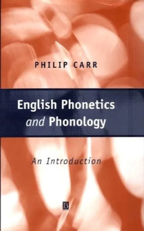 English Phonetics And Phonology - Philip Carr Betaalbaar