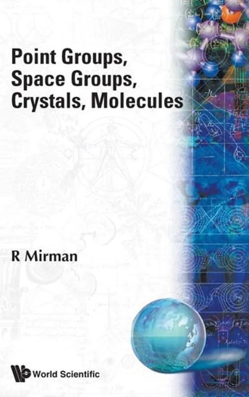 Rechtstreeks Van De Fabrikant Point Groups, Space Groups, Crystals, Molecules - Ronald Mirman